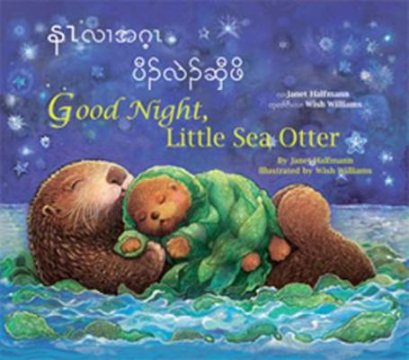 Good Night, Little Sea Otter (Burmese-Karen) [Burmese] 1595723714 Book Cover