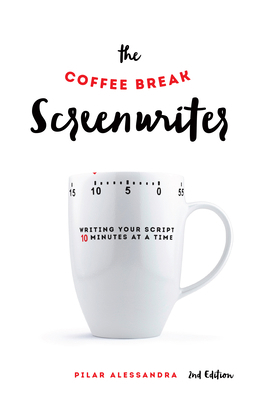 The Coffee Break Screenwriter: Writing Your Scr... 1615932429 Book Cover