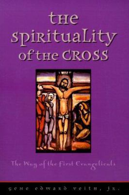 The Spirituality of the Cross 0570053218 Book Cover