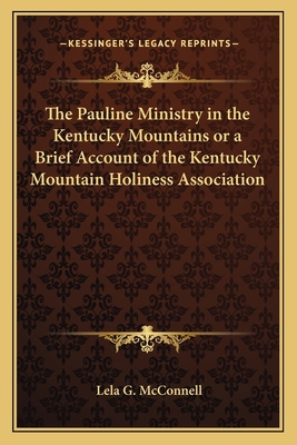 The Pauline Ministry in the Kentucky Mountains ... 1162782412 Book Cover