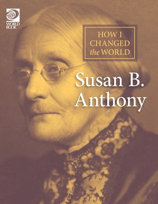 Susan B. Anthony 0716643936 Book Cover