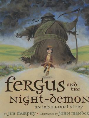 Fergus and the Night-Demon: An Irish Ghost Story 0618339558 Book Cover