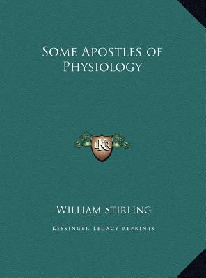 Some Apostles of Physiology 1169733042 Book Cover