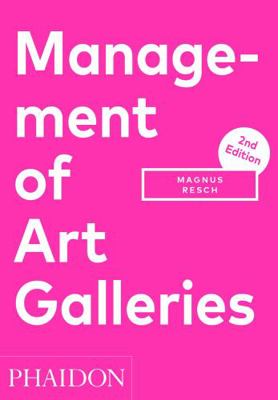 Management of Art Galleries 0714873268 Book Cover