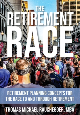 The Retirement Race: Retirement Planning Concep... 0578795035 Book Cover