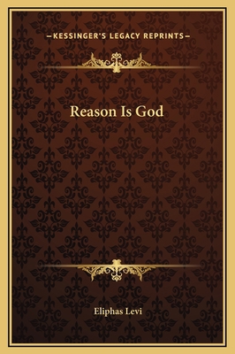 Reason Is God 1169169996 Book Cover