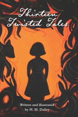 Thirteen Twisted Tales B0G1H1MQS2 Book Cover