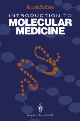 Introduction to Molecular Medicine 0387977244 Book Cover