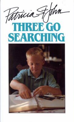 Three Go Searching 0802487483 Book Cover