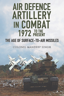 Air Defence Artillery in Combat, 1972 to the Pr... 1526762048 Book Cover