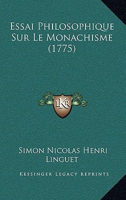 Essai Philosophique Sur Le Monachisme (1775) [French] 1165455978 Book Cover