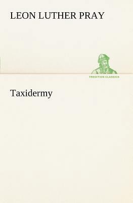 Taxidermy 3849167542 Book Cover