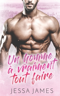 Un homme a&#768; vraiment tout faire [French] 1795919116 Book Cover