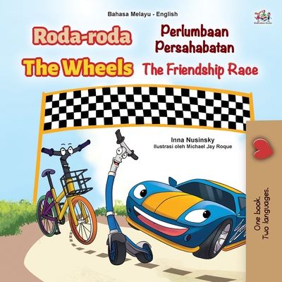 The Wheels -The Friendship Race (Malay English ... [Malay] [Large Print] 1525940589 Book Cover