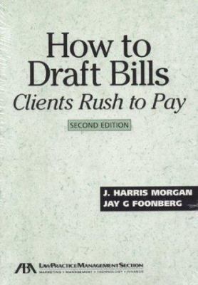 How to Draft Bills Clients Rush to Pay 159031252X Book Cover