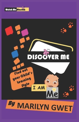 Discover Me: Discover your Child's Learning Style B09SKZQ1ZY Book Cover