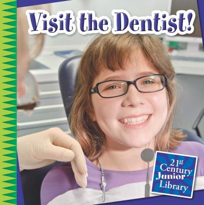 Visit the Dentist! 1631889869 Book Cover