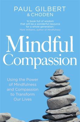 Mindful Compassion 1780330871 Book Cover