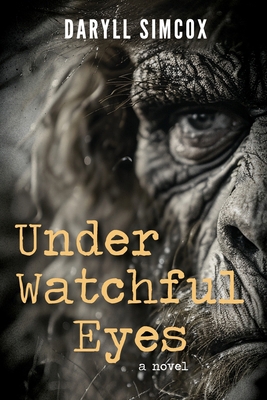 Under Watchful Eyes 1962561631 Book Cover