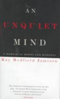 An Unquiet Mind, a Memoir of Moods and Madness B0010OCTGS Book Cover
