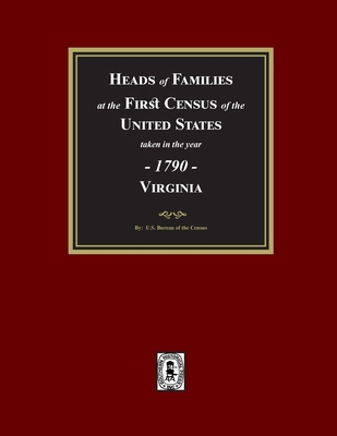 1790 Census of Virginia, Heads of Families at t... 0893086142 Book Cover