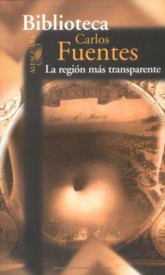 La Region Mas Transparente (Where the Air Is Cl... [Spanish] 9681902300 Book Cover