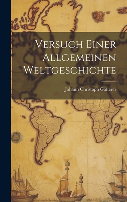 Versuch Einer Allgemeinen Weltgeschichte 1019748710 Book Cover