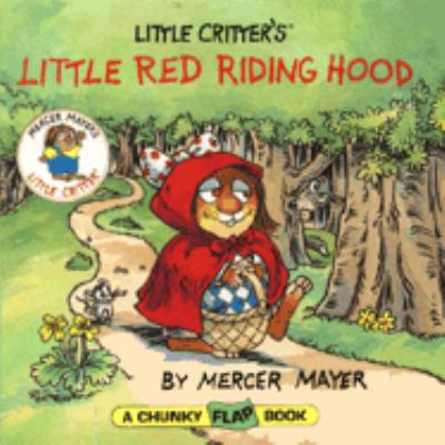 Little Critter's Little Red Riding Hood 0679873465 Book Cover