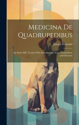 Medicina de Quadrupedibus: An Early ME. Version... 1019621923 Book Cover
