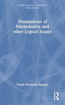 Foundations of Mathematics and other Logical Es... 0415408520 Book Cover