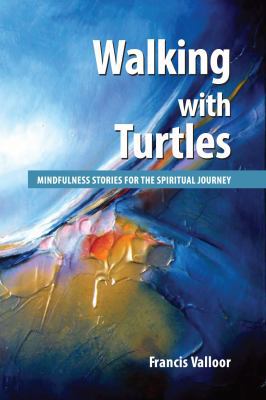 Walking With Turtles: Mindfulness Stories for t... 9385902199 Book Cover