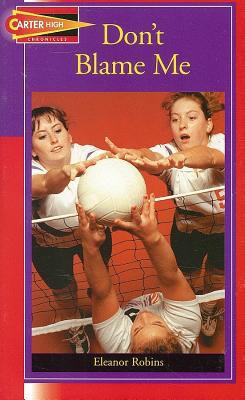 Don't Blame Me (Carter High Chronicles) 1562546813 Book Cover