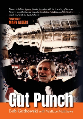 Gut Punch: Former Madison Square Garden preside... B0D6TDC869 Book Cover