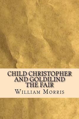 Child Christopher and Goldilind the Fair 1537245902 Book Cover