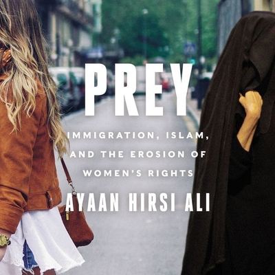 Prey Lib/E: Immigration, Islam, and the Erosion... 1094114278 Book Cover