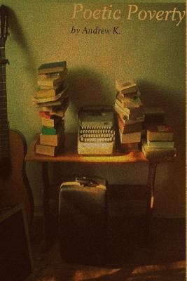 Poetic Poverty 1365522512 Book Cover