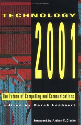 Technology 2001: The Future of Computing and Co... 0262620847 Book Cover