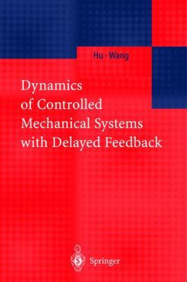 Dynamics of Controlled Mechanical Systems with ... 3642078397 Book Cover