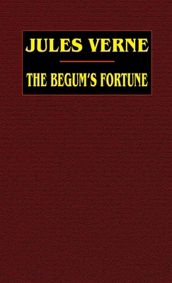 The Begum's Fortune 1592242561 Book Cover