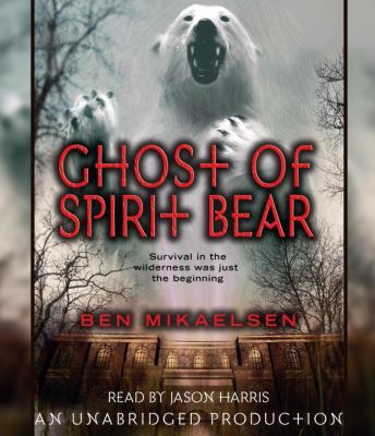 Ghost of Spirit Bear 0739372602 Book Cover