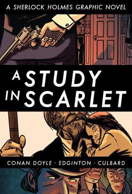 A Study in Scarlet: A Sherlock Holmes Graphic N... 1402770820 Book Cover