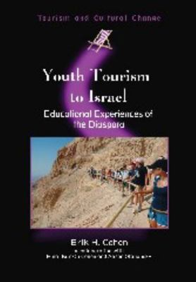 Youth Tourism to Israel: Educational Experience... 1845410858 Book Cover