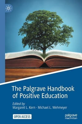 The Palgrave Handbook of Positive Education 3030645398 Book Cover