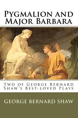 Pygmalion and Major Barbara 1611042127 Book Cover