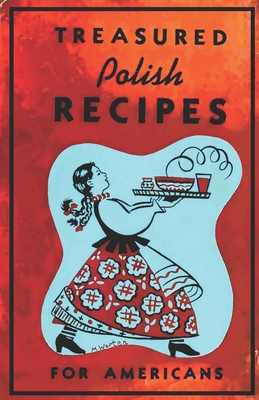 Treasured Polish Recipes for Americans B089M1HVVY Book Cover