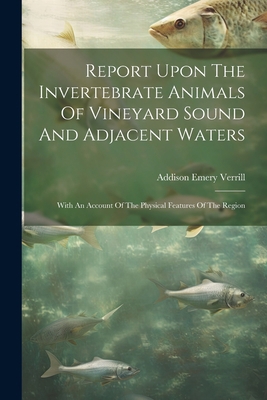 Report Upon The Invertebrate Animals Of Vineyar... 1021779695 Book Cover