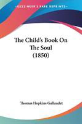 The Child's Book On The Soul (1850) 1437295169 Book Cover