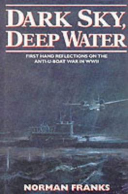 Dark Sky, Deep Water: First Hand Reflections of... 1898697574 Book Cover