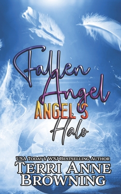 Angel's Halo: Fallen Angel 1983635561 Book Cover