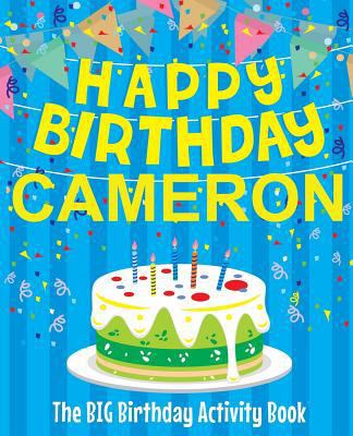 Happy Birthday Cameron - The Big Birthday Activ... 1986945626 Book Cover